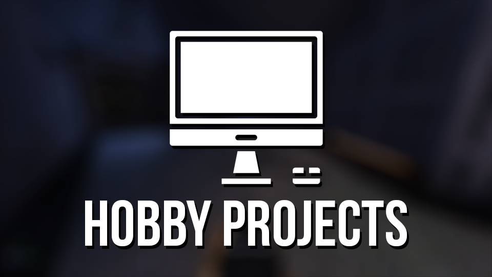 Hobby Projects